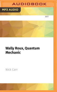 Audio CD Wally Roux, Quantum Mechanic Book