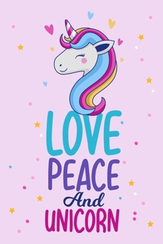 Love Peace And Unicorn: Unicorn Primary Composition Notebook, Unicorn Handwriting Practice Paper ABC Kids, Notebook with Dotted Lined Sheets for kindergarten Students