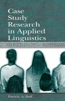 Hardcover Case Study Research in Applied Linguistics Book