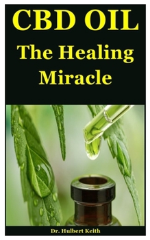 Paperback Cbd Oil: The Healing Miracle Book