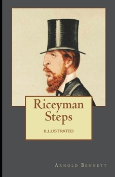 Paperback Riceyman Steps Illustrated Book
