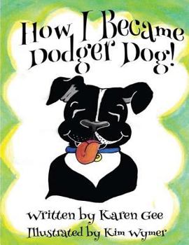 Paperback How I Became Dodger Dog Book