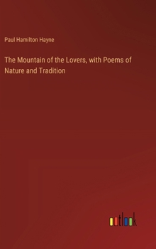 Hardcover The Mountain of the Lovers, with Poems of Nature and Tradition Book