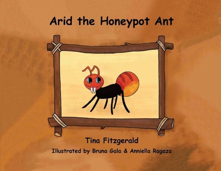 Paperback Arid the Honeypot Ant Book