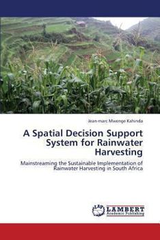 Paperback A Spatial Decision Support System for Rainwater Harvesting Book