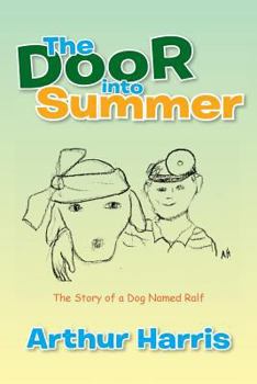 Paperback The Door into Summer: The Story of a Dog Named Ralf Book