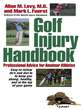 Paperback Golf Injury Handbook: Professional Advice for Amateur Athletes Book