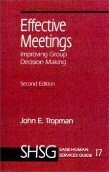 Paperback Effective Meetings: Improving Group Decision Making Book