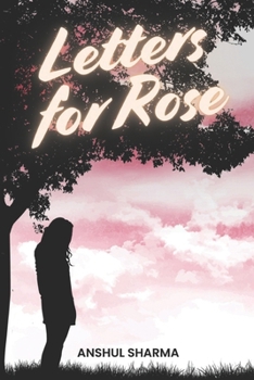 Letters For Rose