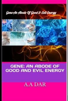 Paperback Gene: An Abode of Good and Evil Energy Book