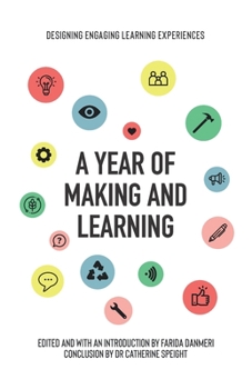 Paperback A Year of Making and Learning Book