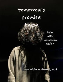 Paperback Tomorrow's Promise: Book 4: Living with dementia Book