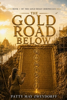 Paperback The Gold Road Below Book