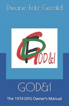 Paperback God&i: The 1974 DFG Owner's Manual Book