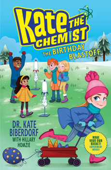 The Birthday Blastoff - Book #4 of the Kate the Chemist