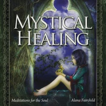 Audio CD Mystical Healing CD: Meditations for the Soul Book