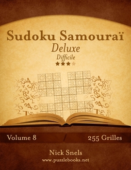 Paperback Sudoku Samouraï Deluxe - Difficile - Volume 8 - 255 Grilles [French] Book