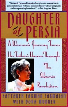 Paperback Daughter of Persia: A Woman's Journey from Her Father's Harem Through the Islamic Revolution Book