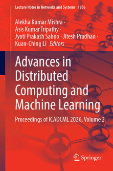 Paperback Advances in Distributed Computing and Machine Learning: Proceedings of Icadcml 2026, Volume 2 Book