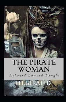 Paperback The Pirate Woman Illustrated Book