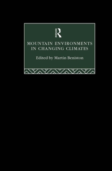 Hardcover Mountain Environments in Changing Climates Book
