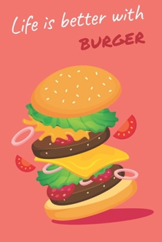 Life is Better with Burger: To Do List Prioritize Task with Level of Important, Pocket Size Notebook to Track Your Tasks, Burger Lover Edition (Pocket To Do List Notebook)