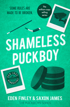Paperback Shameless Puckboy: The ice-meltingly hot forbidden enemies to lovers ice hockey romance Book