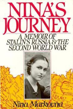 Hardcover Nina's Journey: A Memoir of Stalin's Russia & the Second World War Book