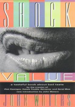 Paperback Shock Value: A Tasteful Book about Bad Taste Book