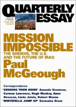 Paperback Mission Impossible: The Sheikhs, The US and The Future of Iraq: Quarterly Essay 14 Book