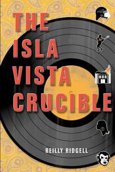 Paperback The Isla Vista Crucible Book