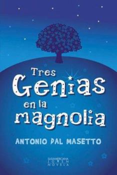 Paperback Tres genias en la magnolia / Three Geniuses in the Magnolia (Spanish Edition) [Spanish] Book