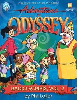 Paperback Adventures in Odyssey: Radio Scripts, Volume 2 Book