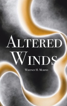 Hardcover Altered Winds: Ages of Claya - Book 3 Book