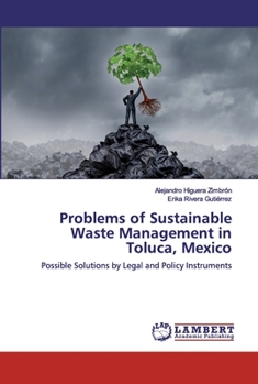 Paperback Problems of Sustainable Waste Management in Toluca, Mexico Book