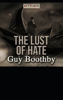 Paperback The Lust of Hate Illustrated Book