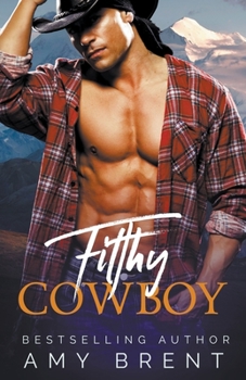 Paperback Filthy Cowboy Book