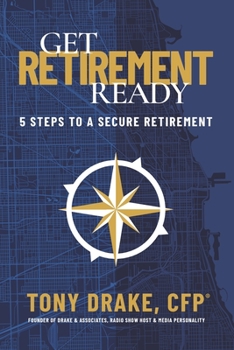 Paperback Get Retirement-Ready: 5 Steps to a Secure Retirement Book