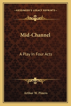 Paperback Mid-Channel: A Play In Four Acts Book