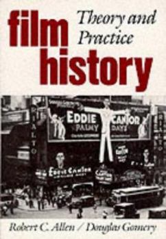 Paperback Film History: Theory and Practice Book