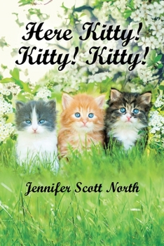 Paperback Here, Kitty! Kitty! Kitty! Book