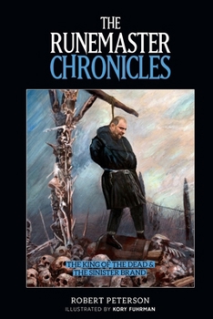 Paperback The Runemaster Chronicles: The King of the Dead & The Sinister Brand Book