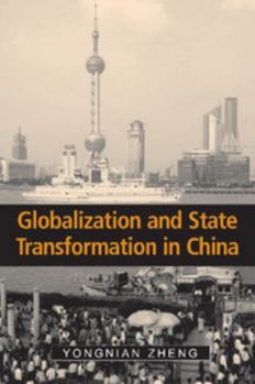Globalization and State Transformation in China - Book  of the Cambridge Asia-Pacific Studies