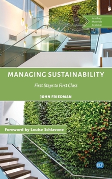Hardcover Managing Sustainability: First Steps to First Class Book