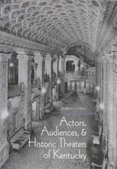 Hardcover Actors, Audiences, Hist Theaters/KY Book
