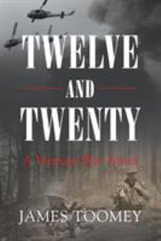 Paperback Twelve and Twenty - A Vietnam War Novel Book