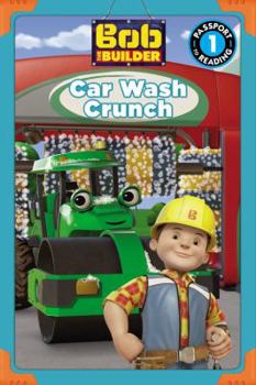 Paperback Bob the Builder: Car Wash Crunch Book