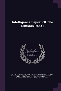 Paperback Intelligence Report Of The Panama Canal Book