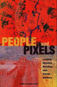 People and Pixels: Linking Remote Sensing and Social Science