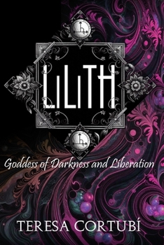 Paperback Lilith: Goddess of Darkness and Liberation Book